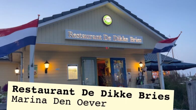 Restaurant De Dikke Bries – Marina Den Oever 2