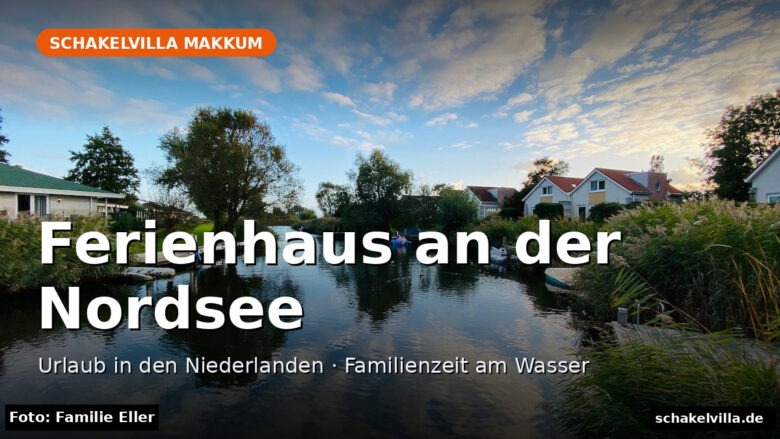 Ferienhaus an der Nordsee: unser Ferienhaus Schakelvilla in Makkum am IJsselmeer – Blick vom Steg auf die Gracht